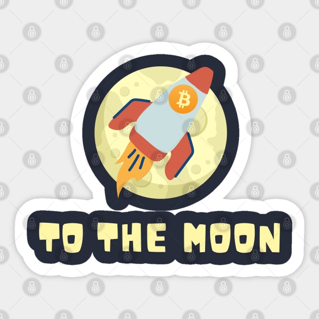 To the Moon - Bitcoin Sticker by My Crypto Design